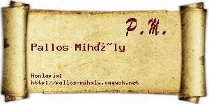 Pallos Mihály névjegykártya